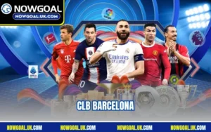 CLB Barcelona - Cập Nhật Các Bản Tin Mới Nhất Màu Hè 2025